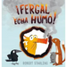 Fergal Echa Humo!