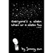 Everyone's a Aliebn When Ur a Aliebn Too: A Book