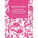 REFLECTIONS - Inspirational COLORING JOURNAL for Teenage Girls - with Original Motivational Quotes: With motivational quotes