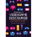 Approaches to Videogame Discourse: Lexis, Interaction, Textuality