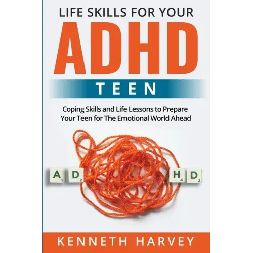 Life Skills for Your ADHD Teen