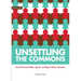 Unsettling the Commons: Social Movements Against, Within, and Beyond Settler Colonialism