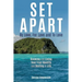 Set Apart: By Love, For Love And to Love