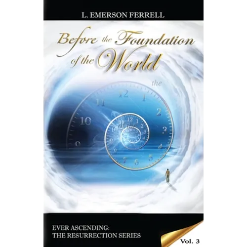 Before The Foundation Of The World