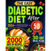 The Easy Diabetic Diet Cookbook After 50: 2000 Days of Delicious Low-Carb, and Low-Sugar Recipes to Master Pre-Diabetes, Type 1 & 2 Diabetes Beyond 50