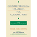 Counterterrorism Strategies for Corporations: The Ackerman Principles