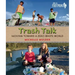 Trash Talk: Moving Toward a Zero-Waste World