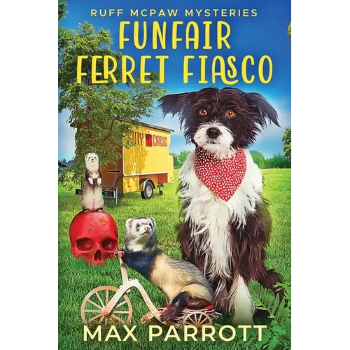 Funfair Ferret Fiasco: A Cozy Animal Mystery