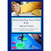 Homeschooling Your Child With Special Needs: Practical Support And Encouragement For Learning With Differences