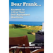 Dear Frank...: Answers to 100 of Your Golf Equipment Questions