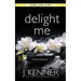 Delight Me: A Stark Ever After Collection and Story