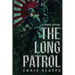 The Long Patrol: WWII Novel