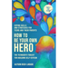 How to Be Your Own Hero: The Teenager's Toolkit For Building Self-Esteem