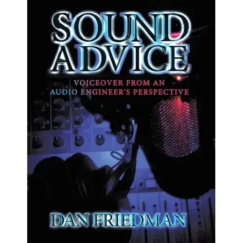 Sound Advice: Voiceover from an Audio Engineer's Perspective