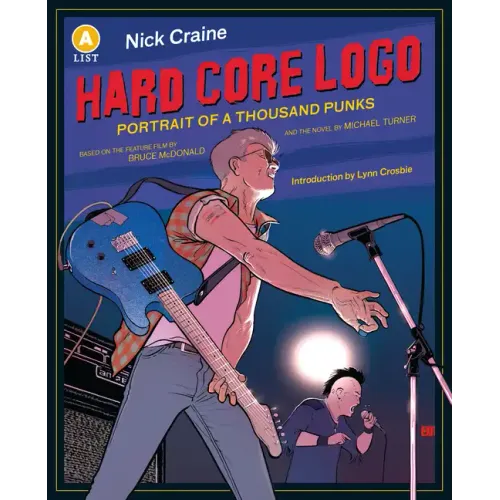 Hard Core LOGO: Portrait of a Thousand Punks Anniversary Edition