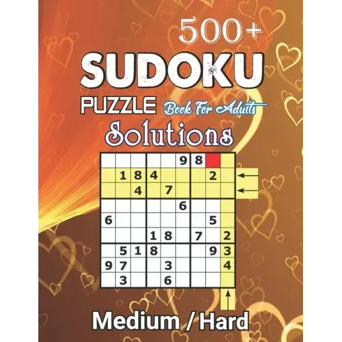 500+ Sudoku Puzzles Book For Adults Medium / Hard solution: Medium-Hard Level Sudoku for Beginner to Expert, Sudoku Puzzle Book for Adults with soluti