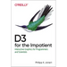 D3 for the Impatient: Interactive Graphics for Programmers and Scientists
