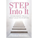 STEP into It: Overcoming Trials That Lead to Purpose