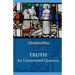 Truth: An Unanswered Question