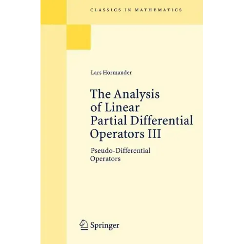 The Analysis of Linear Partial Differential Operators III: Pseudo-Differential Operators