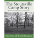 The Stoutsville Camp Story: Recollections and Memories of Yesteryears