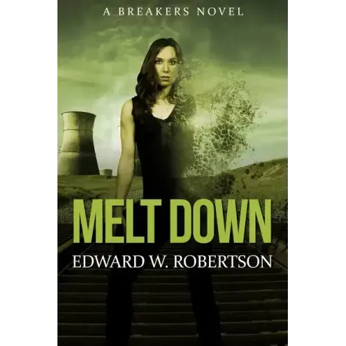 Melt Down: A Breakers Novel