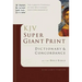 Super Giant Print Bible Dictionary and Concordance