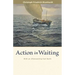 Action in Waiting