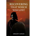 Recovering That Which Was Lost