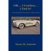 Ok... I Confess... I Did It! - An Autobiographical Series of Stories of Henry Schmidt