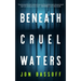 Beneath Cruel Waters