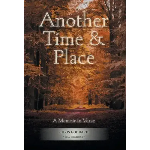 Another Time & Place: A Memoir in Verse