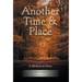 Another Time & Place: A Memoir in Verse
