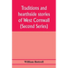 Traditions and hearthside stories of West Cornwall (Second Series)
