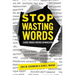 Stop Wasting Words: Leading Through Conscious Communication