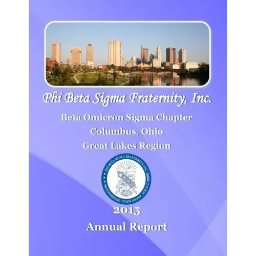 Phi Beta Sigma Fraternity, Inc.: 2015 Beta Omicron Sigma Chapter Report