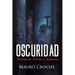 Oscuridad: Cuentos de terror y misterio