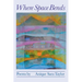 Where Space Bends