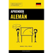 Aprender Alemán - Rápido / Fácil / Eficaz: 2000 Vocablos Claves