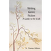 Writing Genre Fiction: A Guide to the Craft