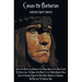 Conan the Barbarian, selected short stories including Gods of the North, Iron Shadows in the Moon, Queen of the Black Coast, The Devil in Iron, The Pe