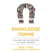 Knowledge Towns: Colleges and Universities as Talent Magnets