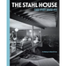 The Stahl House: Case Study House Ú22: The Making of a Modernist Icon