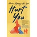 Hurt You