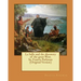 La Salle and the discovery of the great West. by. Francis Parkman (Original Version)