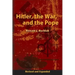 Hitler, the War, and the Pope, Revised and Expanded