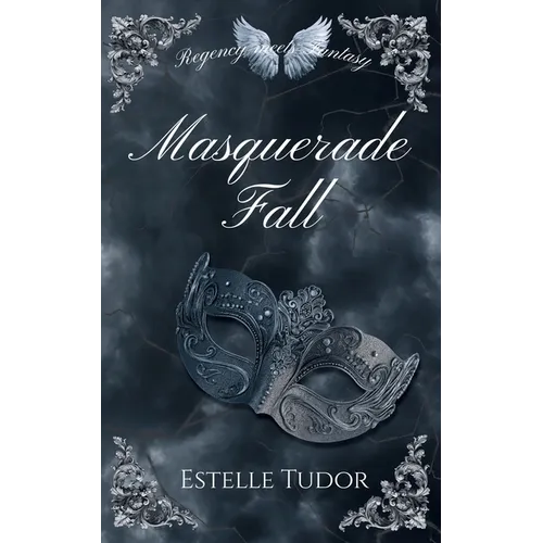 Masquerade Fall: Regency meets Fantasy