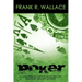 Poker: A Guaranteed Income for Life by Using the Advanced Concepts of Poker