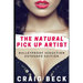 The Natural Pick Up Artist: Bulletproof Seduction Extended Edition