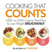 Cooking That Counts: 1,200- To 1,500-Calorie Meal Plans to Lose Weight Deliciously
